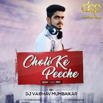 Choli Ke Peeche Trap Mix Dj Vaibhav Mumbaikar